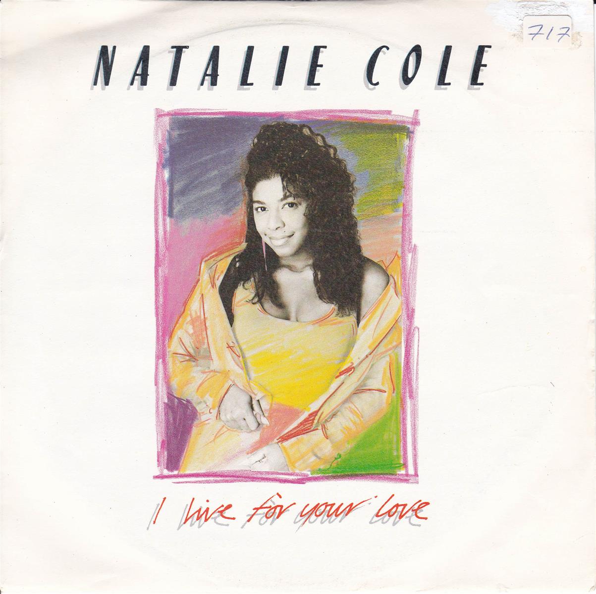 Natalie Cole - I Live For Your Love (UK)