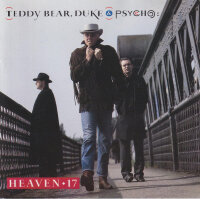 Heaven 17 - Teddy Bear, Duke & Psycho