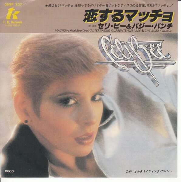 Celi Bee And The Buzzy Bunch – Macho (A Real, Real, One) (Japan)