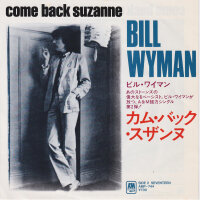 Bill Wyman – Come Back Suzanne (Japan)